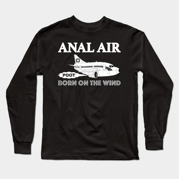 Anal Air Goes To Quahog International Airport Long Sleeve T-Shirt by asktheanus